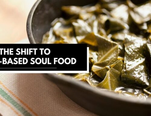 The Shift to Plant-Based Soul Food