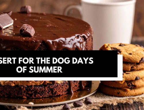 Desserts for the Dog Days of Summer