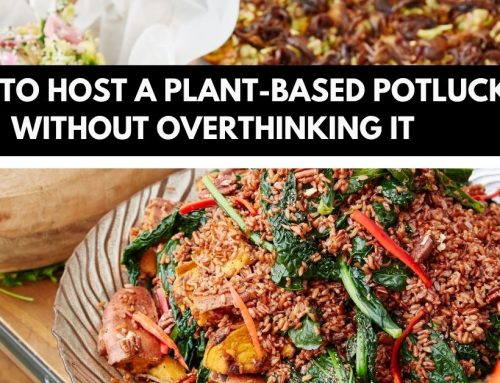How to Host a Plant-Based Potluck Without Overthinking It